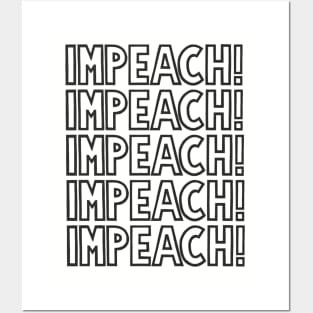 IMPEACH! (Monochrome) Posters and Art